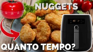 Descubra Quanto Tempo Deixar o NUGGETS na Airfryer: Dicas e Truques
